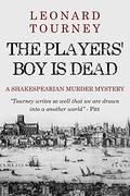 The Players' Boy Is Dead by Leonard Tourney