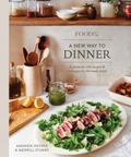 Food52 A New Way to Dinner: A Playbook of Recipes and Strategies for the Week Ahead by Amanda Hesser