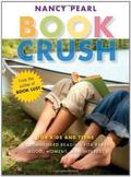 Book Crush: For Kids and Teens--Recommended Reading for Every Mood, Moment, and Interest (Book Lust #1) by Nancy Pearl