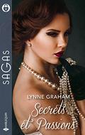 Secrets et Passions: L'héritière de Madrigal Court - Passion pour un milliardaire - Sous l'emprise d'un séducteur by Lynne Graham