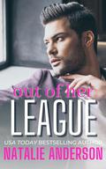 Out of her League (Millionaires and Makeovers #1) by Natalie Anderson