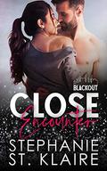 Close Encounter, Part 1 by Stephanie St. Klaire