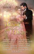 Dancing with Desire: a Series Starter Collection (Devilish Debutantes #1) by K.J. Jackson