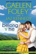 Belong to Me (Harmony Falls #2) by Gaelen Foley
