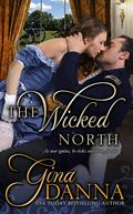 The Wicked North (Hearts Touched by Fire #1) by Gina Danna