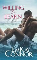 Willing to Learn by EmKay Connor