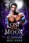 Lost to the Moon by Meg Anne, K. Loraine