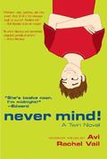 Never Mind!: A Twin Novel by Rachel Vail