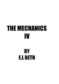 THE MECHANICS IV (The Mechanics #4) by E.L Beth