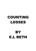 COUNTING LOSSES (GAMES #5) by E.L Beth