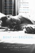 Bent Not Broken by Mia Asher