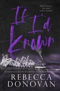 If I’d Known (Cursed #1) by Rebecca Donovan