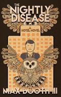 The Nightly Disease by Max Booth III