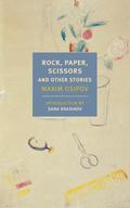Rock, Paper, Scissors and Other Stories by Maxim Osipov