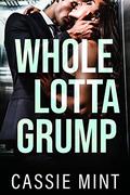 Whole Lotta Grump by Cassie Mint