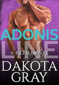 Adonis Line (Filth #4) by Dakota Gray