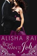The Right Man for the Job (The Campbell Siblings #2) by Alisha Rai
