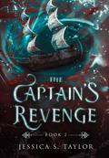 The Captain's Revenge (The Syren's Mutiny #2) by Jessica S. Taylor