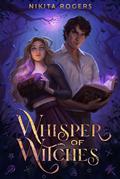 Whisper of Witches by Nikita Rogers