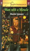 Man with a Miracle (Men of Maple Hill #4) by Muriel Jensen