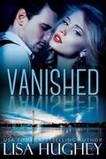 Vanished (ALIAS #3) by Lisa Hughey