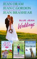 Blue Jean Weddings: Brides, Matchmakers and Cowboys (The Cowboys of Sweetheart Creek, Texas #4) by Jean Brashear