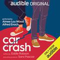 Car Crash by Eddie Robson