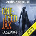 One-Eyed Jax (The Legend of Drizzt #1) by Victor Bevine