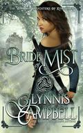 Bride of Mist (The Warrior Daughters of Rivenloch #3) by Glynnis Campbell