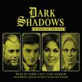 Dark Shadows: Echoes Of The Past (Dark Shadows Dramatic Readings #s1) by Ian Farrington