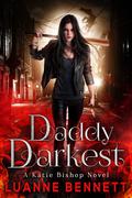 Daddy Darkest by Luanne Bennett