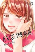 A Kiss, For Real, Vol. 2 (A Kiss, For Real #2) by Fumie Akuta