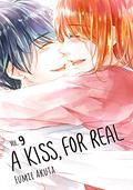 A Kiss, For Real, Vol. 9 (A Kiss, For Real #9) by Fumie Akuta