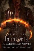 Immortal: Guardian of Monsters (Varcolac #1) by Kristin Ping