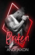 Broken: A Black Diamond Novel (Unlucky 13 #1) by Andi Jaxon