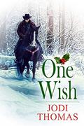 One Wish by Jodi Thomas