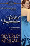 A Wicked Temptation (The Temptresses #2) by Beverley Kendall