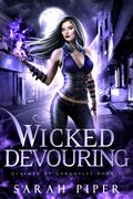 Wicked Devouring (Claimed by Gargoyles #3) by Sarah Piper