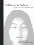 The Dream of the Audience: Theresa Hak Kyung Cha by Theresa Hak Kyung Cha