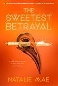 The Sweetest Betrayal by Natalie Mae