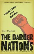 The Darker Nations: A People's History of the Third World by Howard Zinn