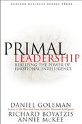 Primal Leadership: Realizing the Power of Emotional Intelligence by Annie McKee