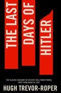 The Last Days of Hitler by Hugh Trevor-Roper