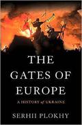 The Gates of Europe: A History of Ukraine by Ralph Lister