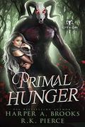 Primal Hunger: A Monster Romance by Harper A. Brooks