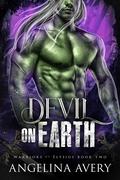 Devil On Earth: A Fated Alien Mates Romance by Angelina Avery