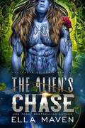 The Alien's Chase by Ella Maven