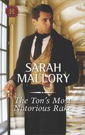 The Ton's Most Notorious Rake (Saved from Disgrace #1) by Sarah Mallory