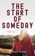 The Start of Someday (Cedar Point #2.5) by Jillian Liota