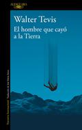 El hombre que cayó a la Tierra by Walter Tevis